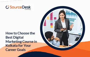 How to Choose the Best Digital Marketing Course in Kolkata